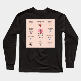 Mental Health Tools Long Sleeve T-Shirt